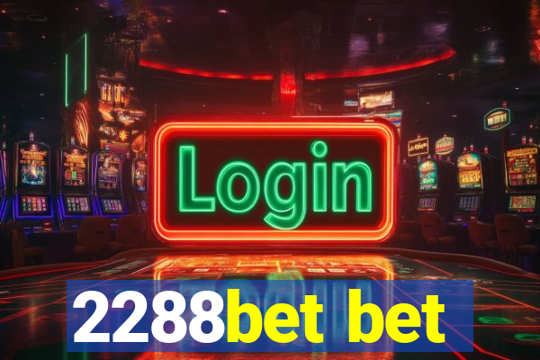 2288bet bet